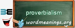 WordMeaning blackboard for proverbialism